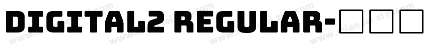 digital2 Regular字体转换